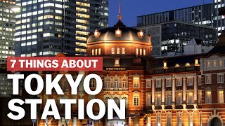 7 Things to know about Tokyo Station  japanguidecom [upl. by Notsua]