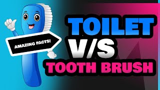 Toilet and Tooth Brush [upl. by Yoshiko]