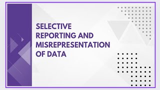 Selective reporting and misrepresentation of data [upl. by Pfeifer767]